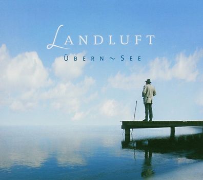 Landluft - Ubern See