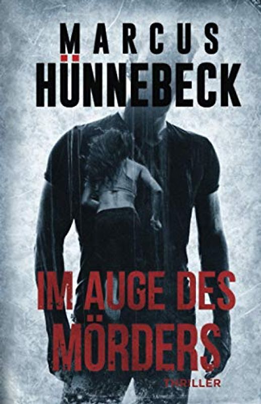 Im Auge des Mörders: Thriller