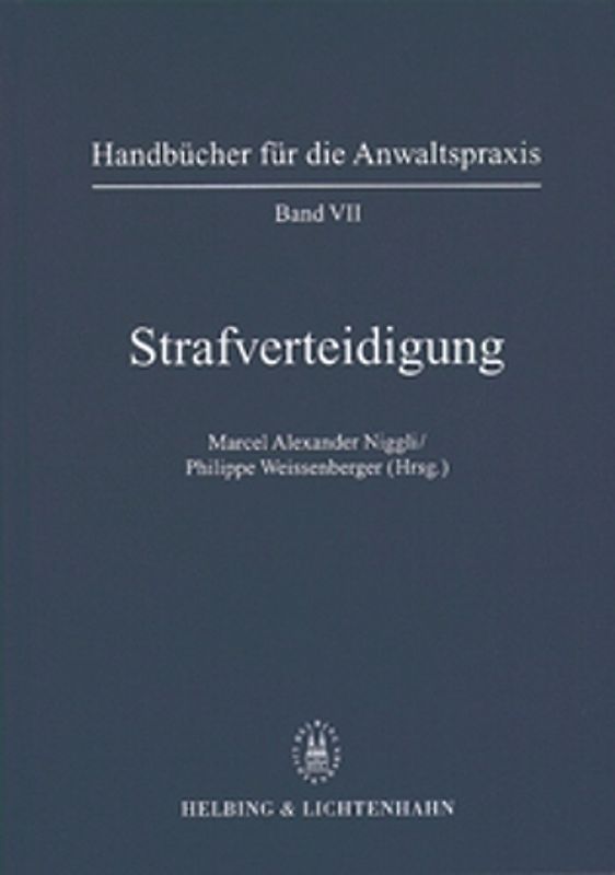 Bd. VII: Strafverteidigung