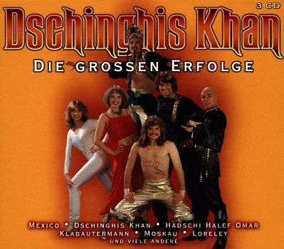 Dschinghis Khan - Die Grossen Erfolge