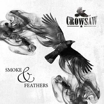 Crowsaw - Smoke & Feathers