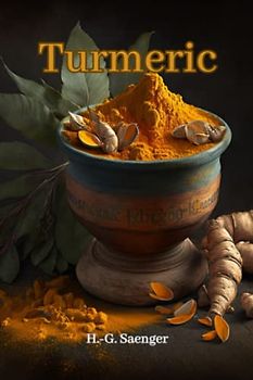 Turmeric: The Golden Treasure of Asia