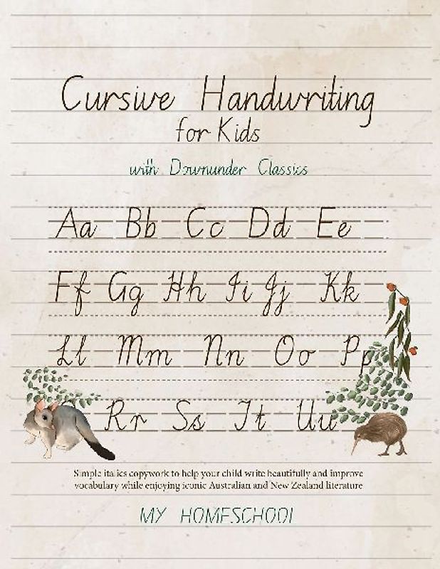 Cursive Handwriting for Kids with Downunder Classics