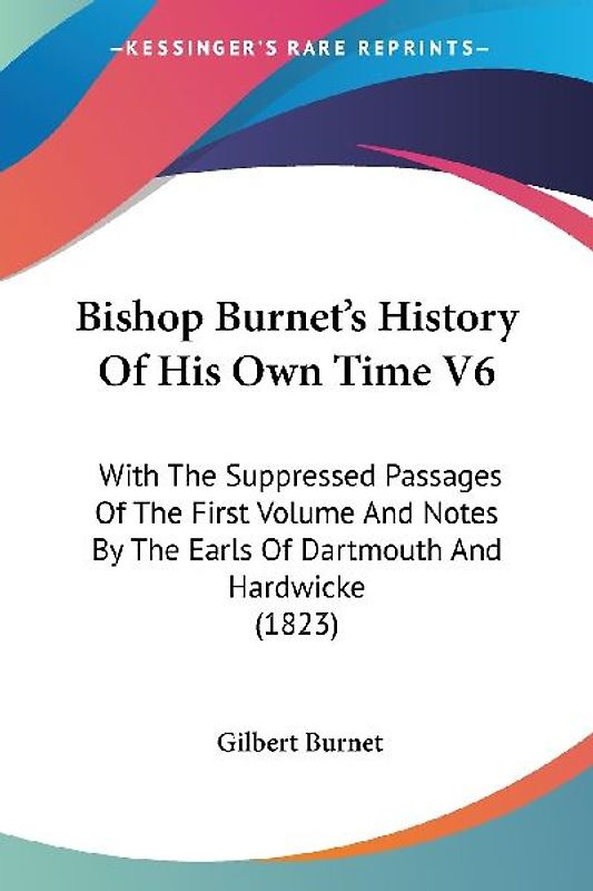 Bishop Burnet's History Of His Own Time V6