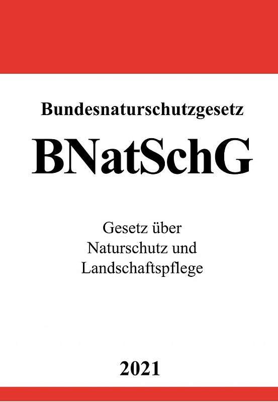 Bundesnaturschutzgesetz (BNatSchG)