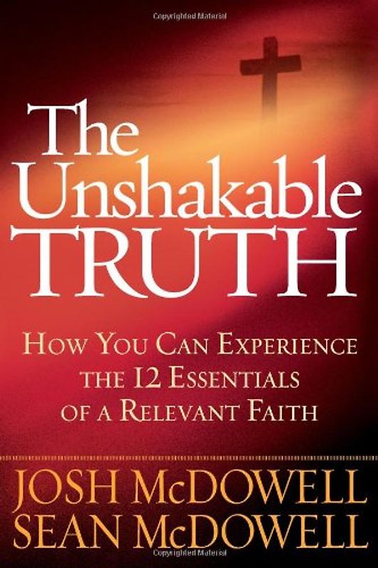 The Unshakable Truth - McDowell, Josh