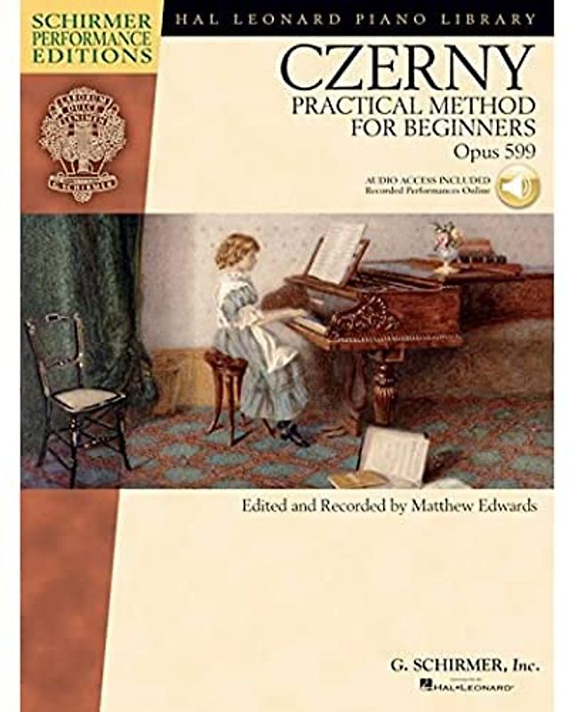 Practical Method For Beginners Op.599 (Schirmer Performance Edition): Lehrmaterial, DVD (Video) (2) für Klavier: Practical Method for Beginners, Opus ... Editions (Hal Leonard Piano Library)
