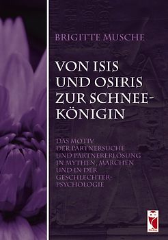 Von Isis und Osiris zur Schneekönigin