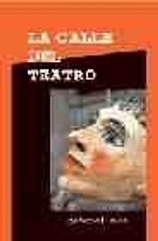 La calle del teatro : claves para entender el teatro de calle actual
