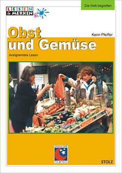 Obst und Gemüse. Aneignendes Lesen