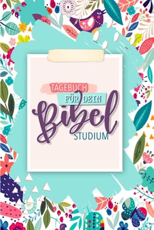 Tagebuch für dein Bibel Studium