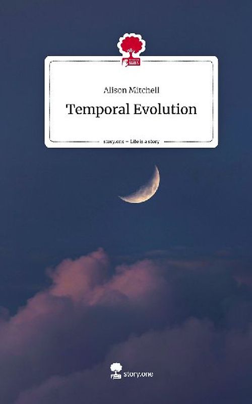 Temporal Evolution. Life is a Story - story.one