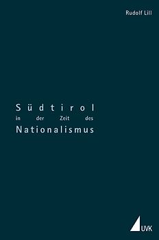 Südtirol in der Zeit des Nationalismus