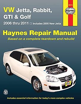 VW Jetta, Rabbit, GTI & Golf: 2006 Thru 2011 - Includes 2005 New Jetta: 2005 - 11 (Haynes Manuals)