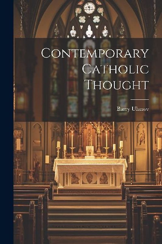 Contemporary Catholic Thought