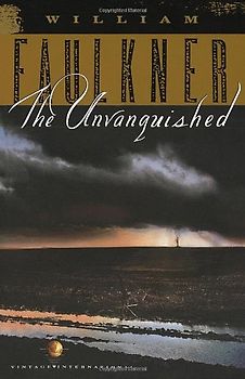 The Unvanquished (Vintage International) - William Faulkner