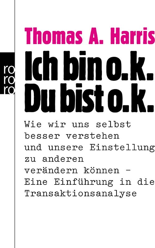 Ich bin o.k. - Du bist o.k.