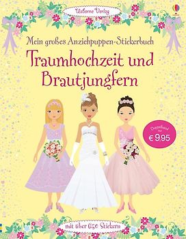 Mein großes Anziehpuppen-Stickerbuch: Traumhochzeit und Brautjungfern