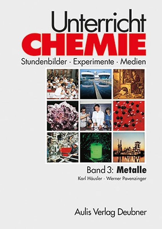 Unterricht Chemie / Band 3: Metalle