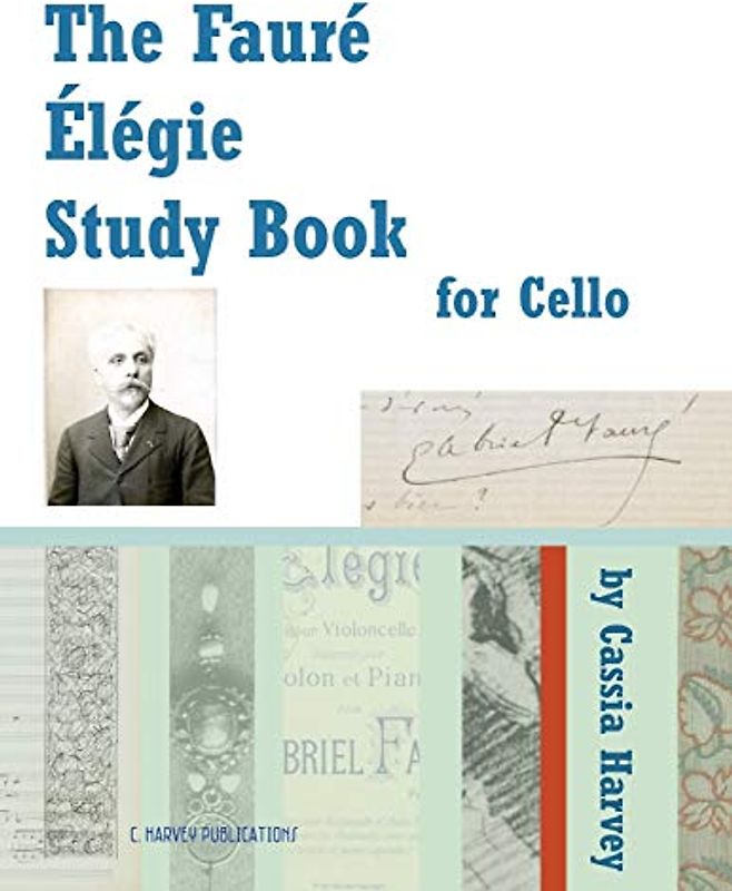 The Faure Elegie Study Book for Cello