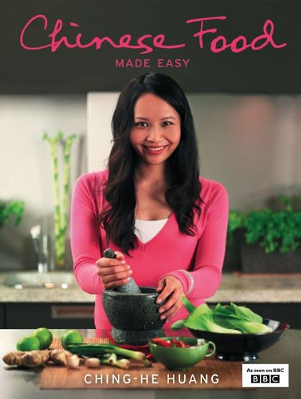 Chinese Food Made Easy: 100 Simple, Healthy Recipes from Easy-to-find Ingredients - Ching-He Huang