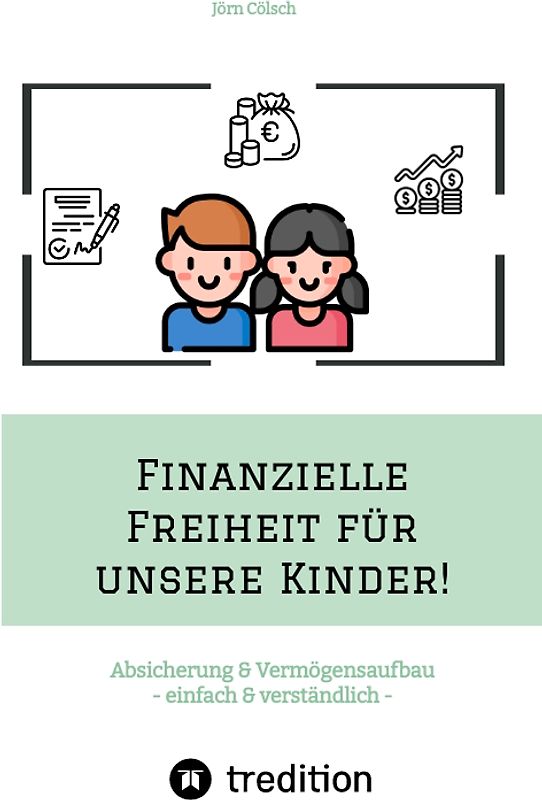 Finanzielle Freiheit für unsere Kinder!