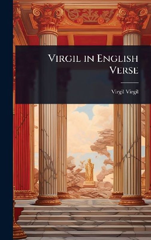 Virgil in English Verse