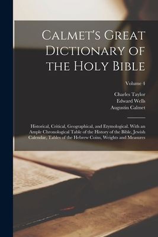 Calmet's Great Dictionary of the Holy Bible