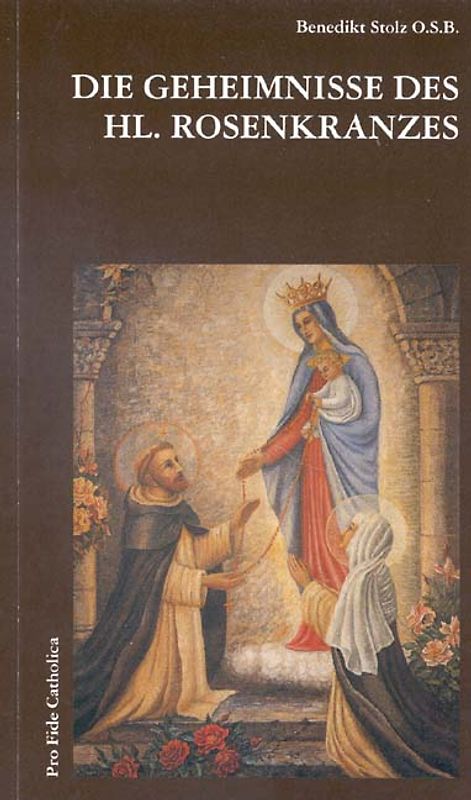 Die Geheimnisse des hl. Rosenkranzes