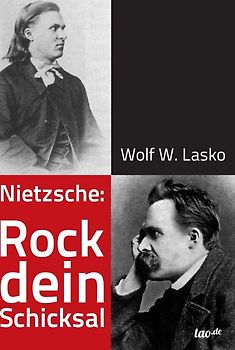 Nietzsche: Rock dein Schicksal