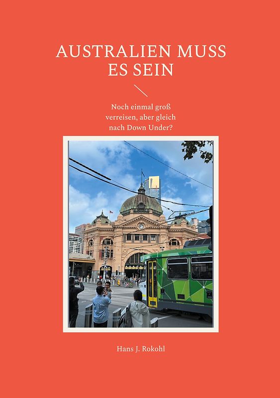 Australien muss es sein