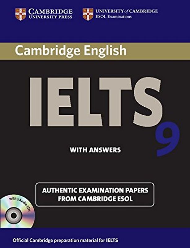 Cambridge Ielts 9 Self-Study Pack (Student's Book with Answers and Audio CDs (2)): Authentic Examination Papers from Cambridge ESOL (Ielts Practice Tests) - Cambridge ESOL