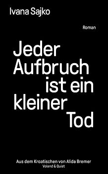 Jeder Aufbruch ist ein kleiner Tod