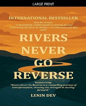 Rivers Never Go Reverse