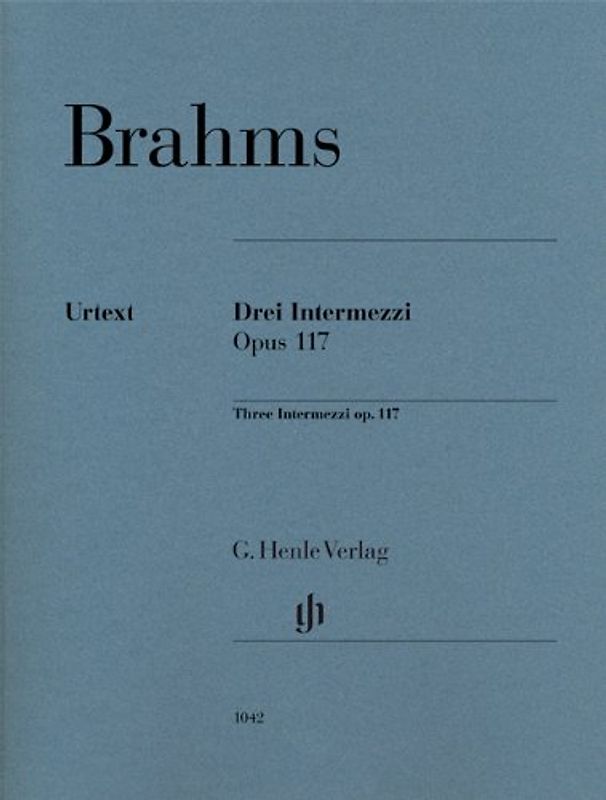 Drei Intermezzi op. 117 - Johannes Brahms