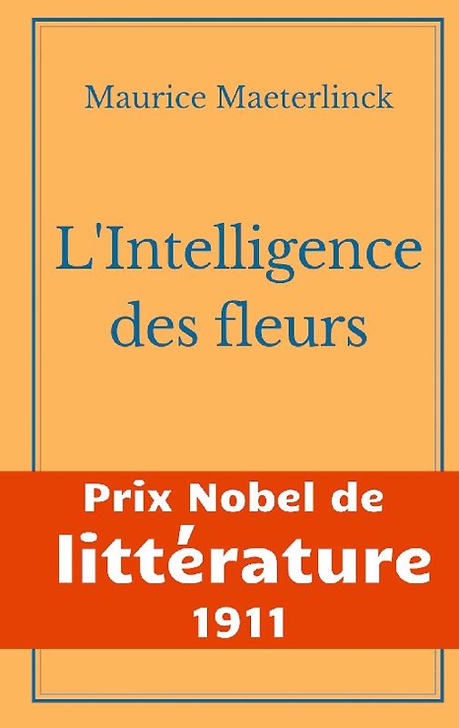 L'Intelligence des fleurs