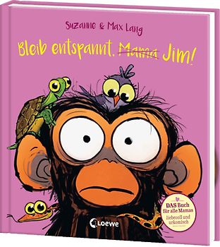 Bleib entspannt, Mama Jim!