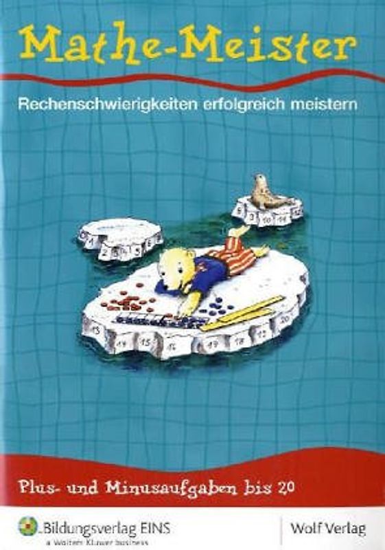 Mathe-Meister. Fördermaterial Rechenschwäche / Arbeitsheft: Plus- und Minusaufgaben bis 20
