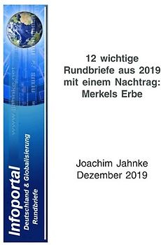 12 wichtige Rundbriefe aus 2019 mit einem Nachtrag: Merkels Erbe