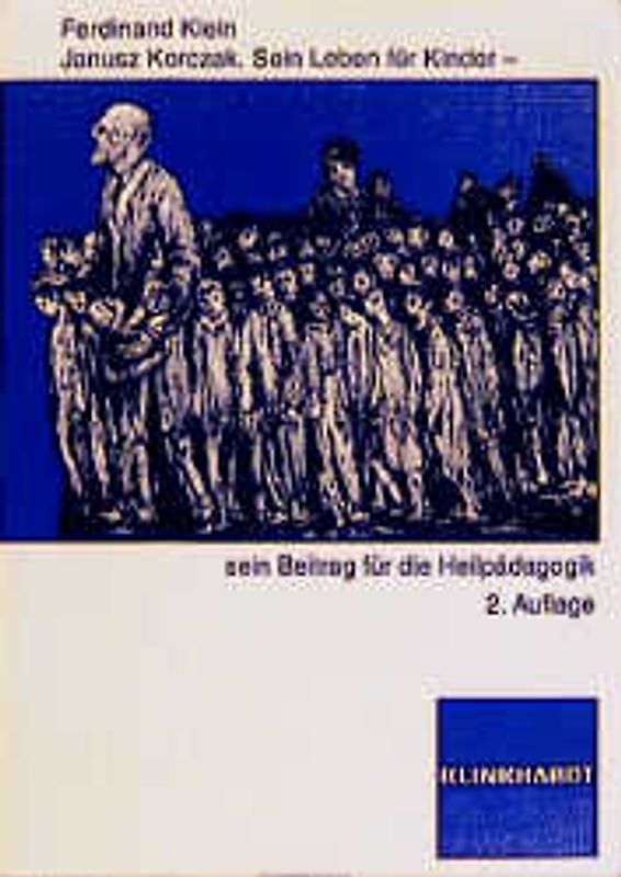 Janusz Korczak. Sein Leben für Kinder - sein Beitrag für die Heilpädagogik
