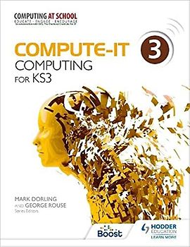 Compute-IT: Student's Book 3 - Computing for KS3