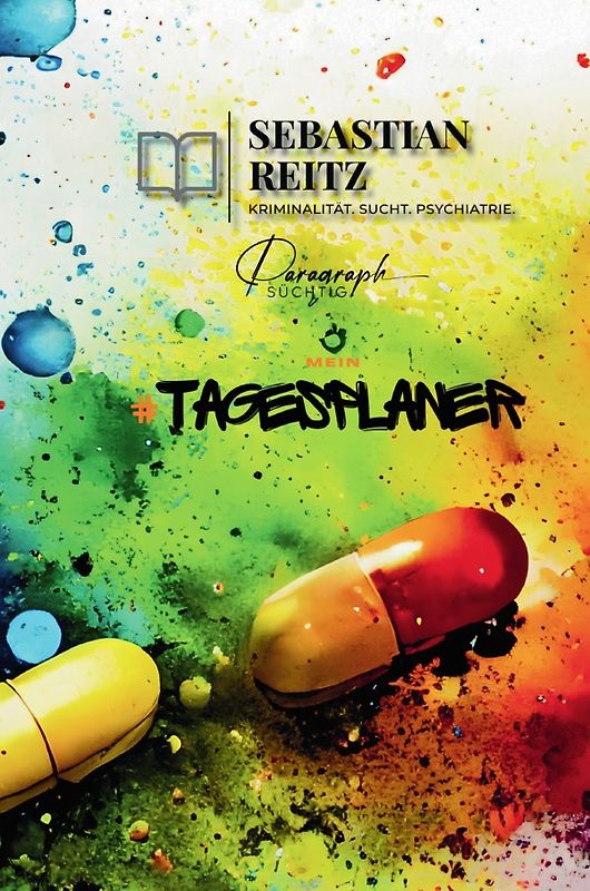 Paragraph Süchtig / Paragraph Süchtig – Mein Tagesplaner