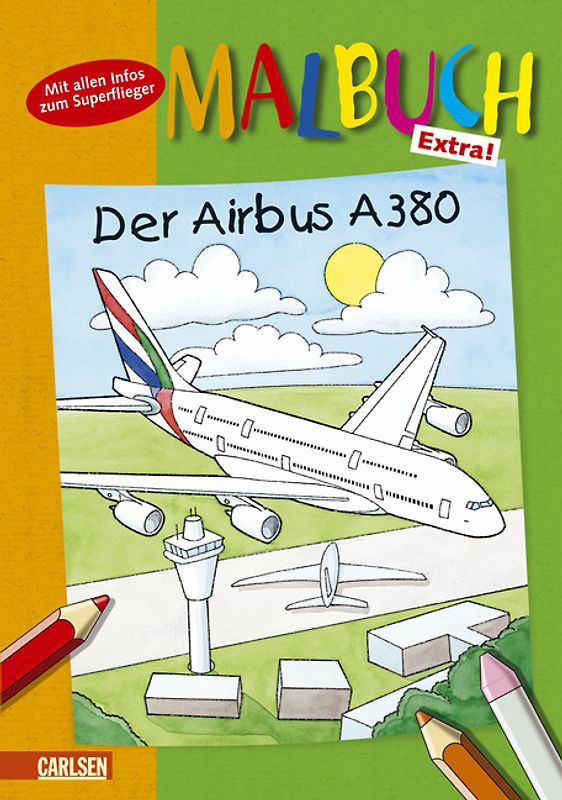 Mal- und Spielbuch mit König Flo, Band 18: Der Airbus A380
