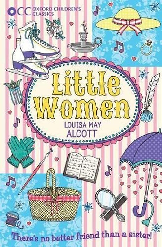 Little Women (Oxford Children's Classics): Little Women