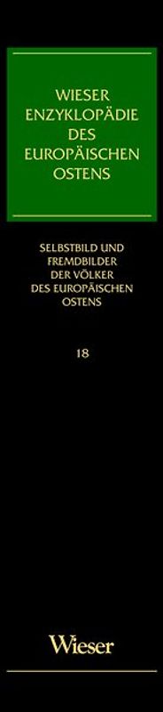 Wieser Enzyklopädie des europäischen Ostens / Selbstbild und Fremdbilder der Völker des östlichen Europa