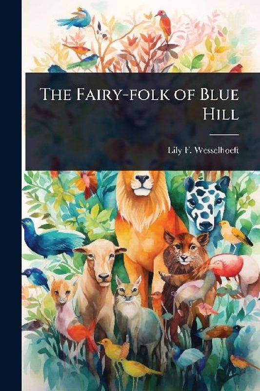 The Fairy-folk of Blue Hill