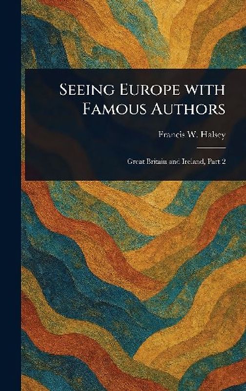 Seeing Europe With Famous Authors