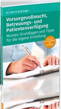 Vorsorgevollmacht, Betreuungs- und Patientenverfügung