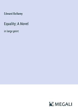 Equality; A Novel