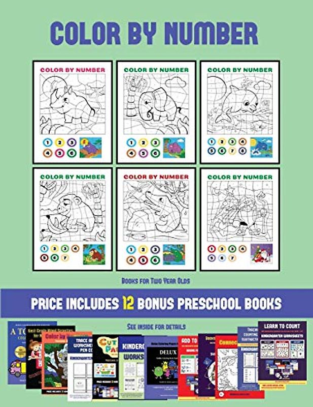 Books for Two Year Olds (Color by Number): 20 printable color by number worksheets for preschool/kindergarten children. The price of this book ... PDF kindergarten/preschool workbooks